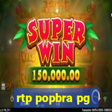 rtp popbra pg